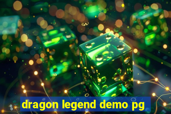 dragon legend demo pg